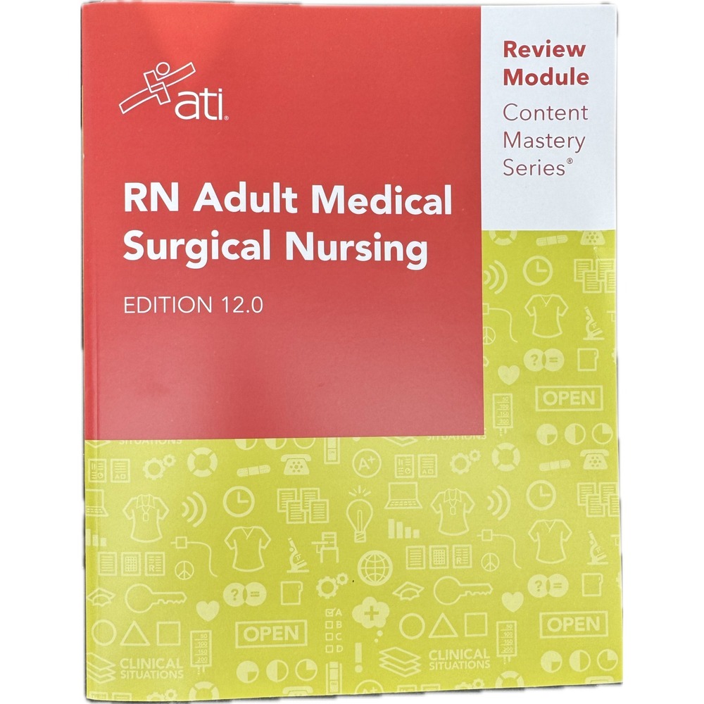 ATI RN Adult Medical Surgical Nursing Review Module‎ Study Guide Textbook